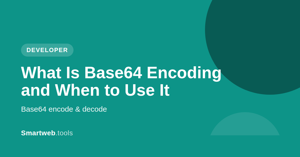 What Is Base64 Encoding and When Should You Use It?